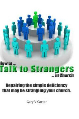Cover of How to Talk to Strangers in Church