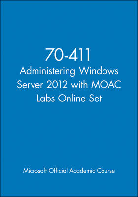 Cover of 70-411 Administering Windows Server 2012 with MOAC Labs Online Set