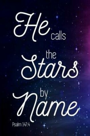 Cover of He Calls the Stars by Name