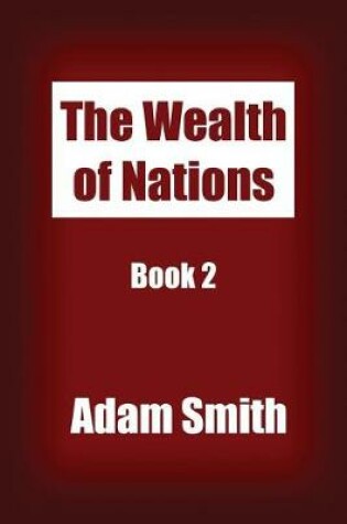 Cover of The Wealth of Nations Book 2