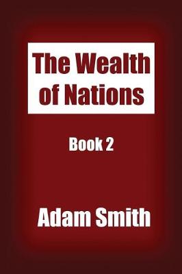 Book cover for The Wealth of Nations Book 2