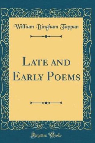 Cover of Late and Early Poems (Classic Reprint)