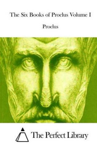 Cover of The Six Books of Proclus Volume I