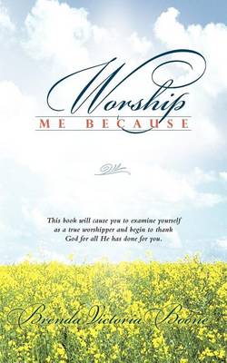 Book cover for Worship Me Because