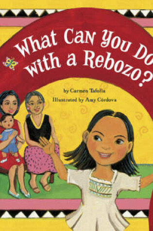 Cover of What Can You Do with a Rebozo?