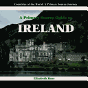Book cover for A Primary Source Guide to Ireland