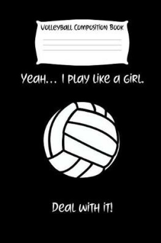 Cover of Yeah... I Play Like a Girl. Deal with It!