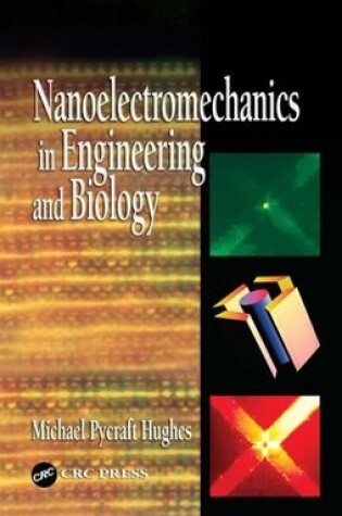 Cover of Nanoelectromechanics in Engineering and Biology