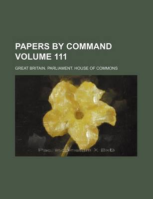 Book cover for Papers by Command Volume 111