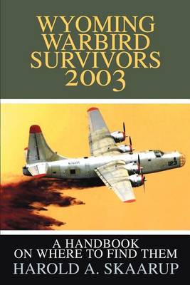 Book cover for Wyoming Warbird Survivors 2003