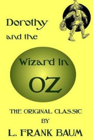 Cover of Dorothy And The Wizard In Oz - The Original Classic by L. Frank Baum