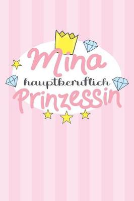 Book cover for Mina - hauptberuflich Prinzessin