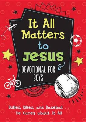 Book cover for It All Matters to Jesus Devotional for Boys