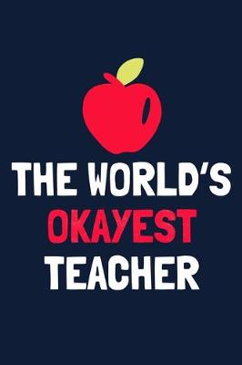 Book cover for The World's Okayest Teacher