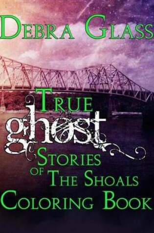 Cover of True Ghost Stories of the Shoals Coloring Book