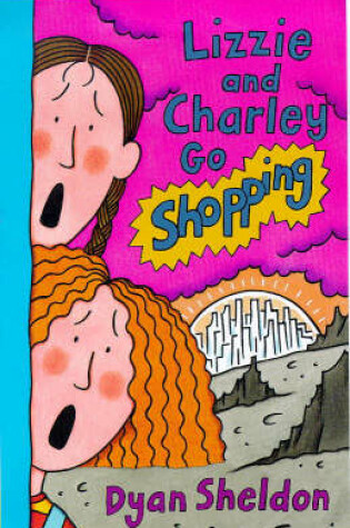 Cover of Lizzie and Charley Go Shopping