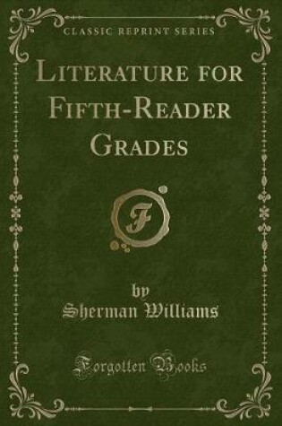 Cover of Literature for Fifth-Reader Grades (Classic Reprint)