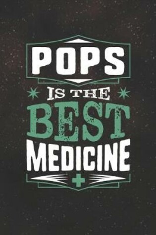 Cover of Pops Is The Best Medicine