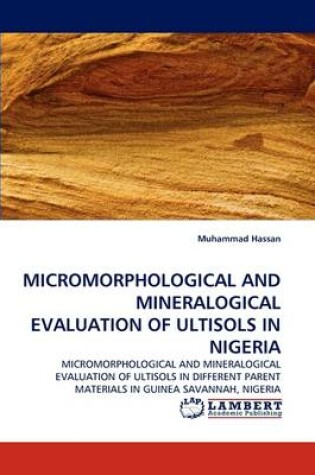 Cover of Micromorphological and Mineralogical Evaluation of Ultisols in Nigeria