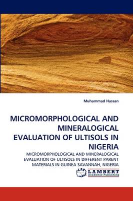 Book cover for Micromorphological and Mineralogical Evaluation of Ultisols in Nigeria