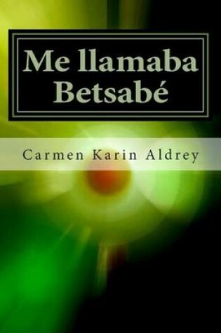 Cover of Me llamaba Betsabe