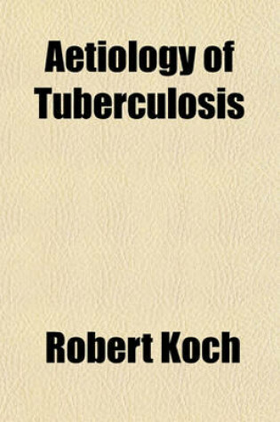 Cover of Aetiology of Tuberculosis