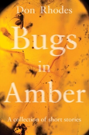 Cover of Bugs in Amber