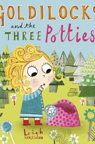 Cover of Goldilocks and the Three Potties