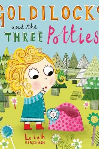 Cover of Goldilocks and the Three Potties