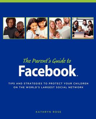 Book cover for The Parent's Guide to Facebook