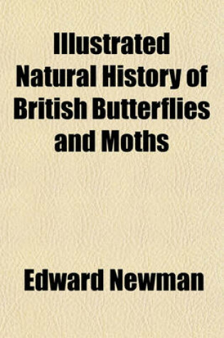 Cover of Natural History of British Butterflies and Moths