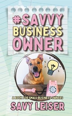 Book cover for #SavvyBusinessOwner