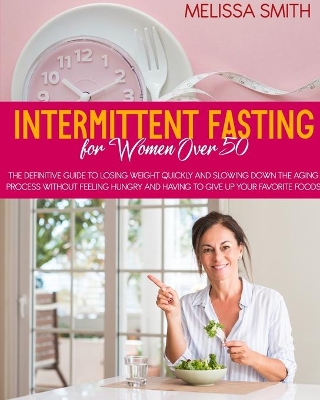 Book cover for Intermittent Fasting for Women Over 50