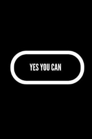 Cover of Yes You Can