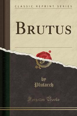 Book cover for Brutus (Classic Reprint)