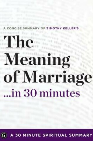 Cover of The Meaning of Marriage: Facing the Complexities of Commitment with the Wisdom of God