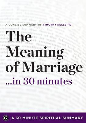 Cover of The Meaning of Marriage: Facing the Complexities of Commitment with the Wisdom of God