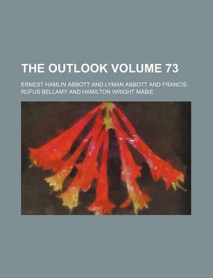 Book cover for The Outlook Volume 73