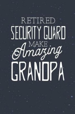 Cover of Retired Security Guard Make Amazing Grandpa