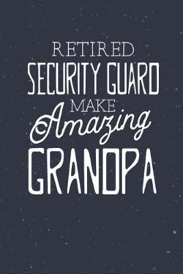 Book cover for Retired Security Guard Make Amazing Grandpa