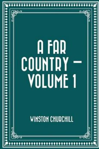 Cover of A Far Country - Volume 1