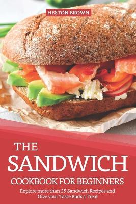 Book cover for The Sandwich Cookbook for Beginners