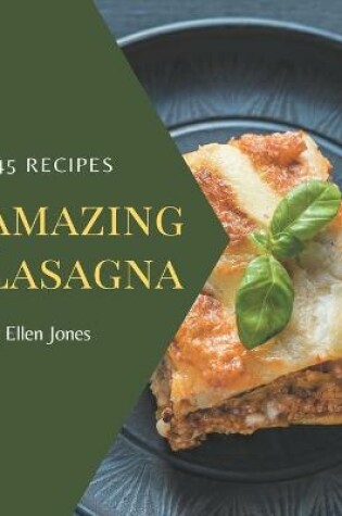 Cover of 345 Amazing Lasagna Recipes