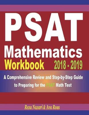 Book cover for PSAT Mathematics Workbook 2018 - 2019