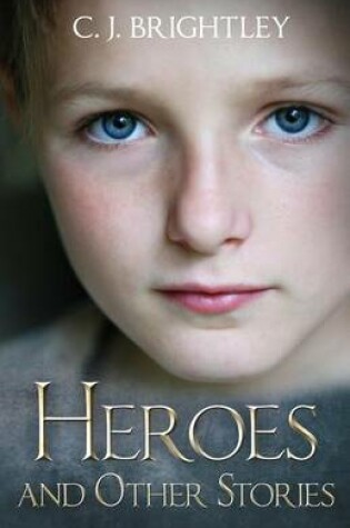 Cover of Heroes and Other Stories