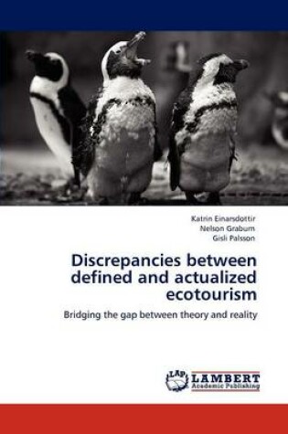 Cover of Discrepancies between defined and actualized ecotourism