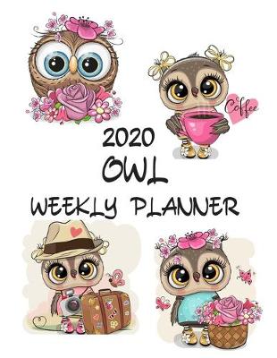 Book cover for Owl Weekly Planner 2020