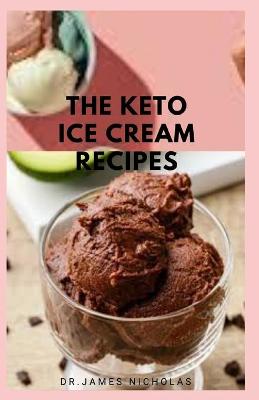 Book cover for The Keto Ice Cream Recipes