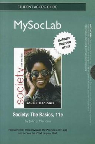 Cover of NEW MyLab Sociology  with Pearson eText Student Access Code Card for Society