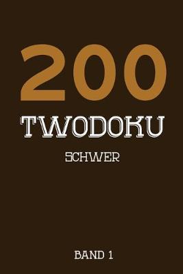 Book cover for 200 Twodoku Schwer Band 1